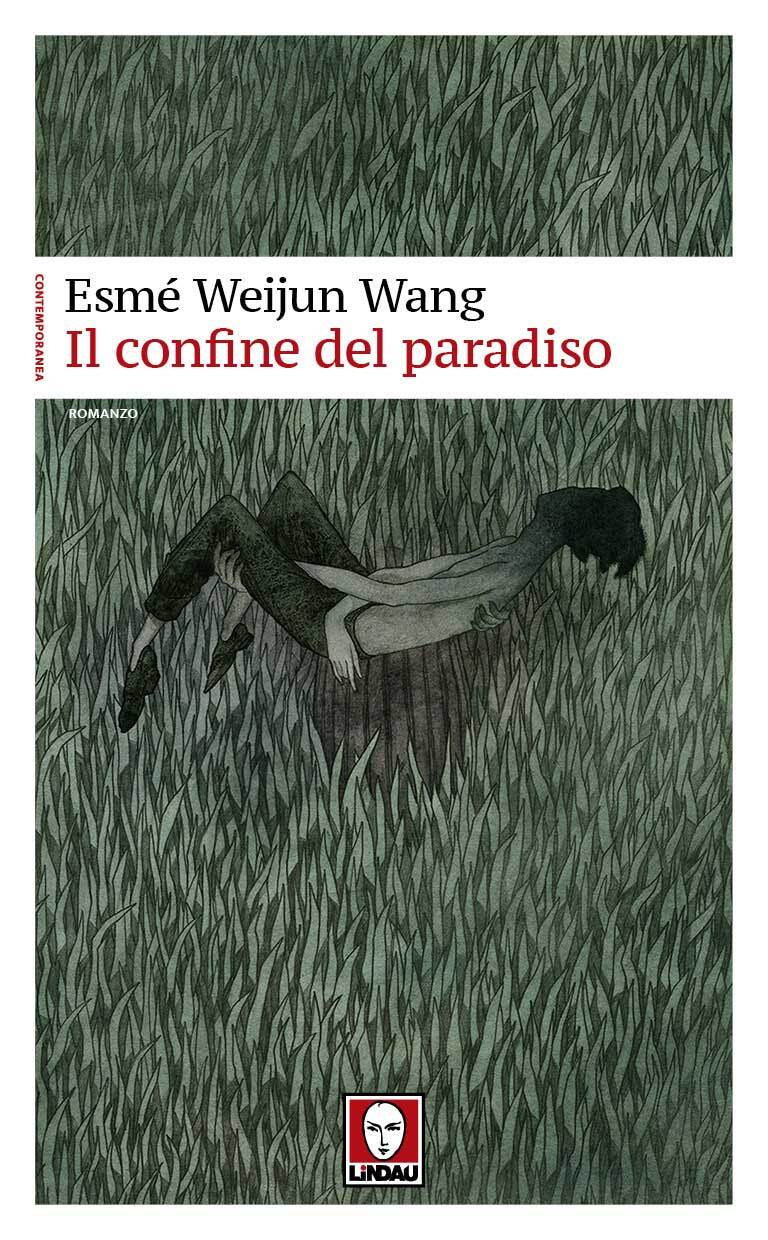 Libri Wang Esme Weijun - Il Confine Del Paradiso