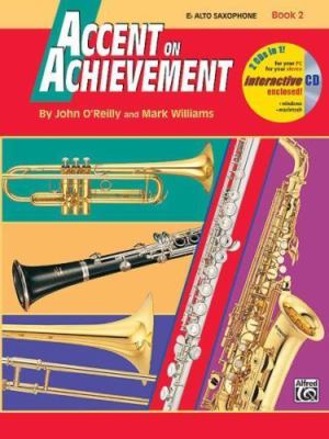Accent On Achievement, Bk 2: E-Flat Alto Saxophone, Book & Cd (9780739004708)