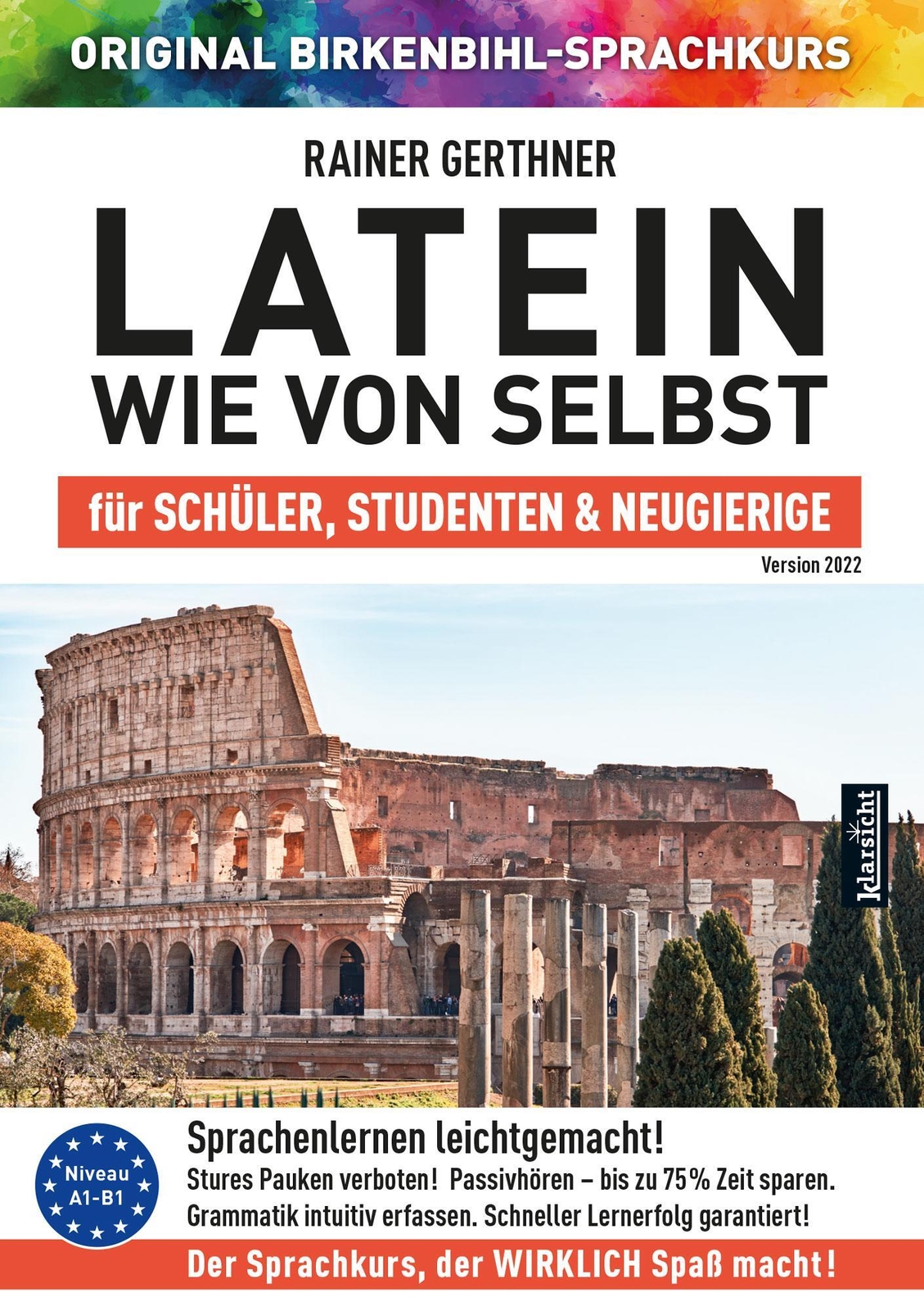 Latein Wie Von Selbst Für Schüler, Studenten & Neugierige (original