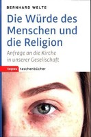 Bernhard Welte | Die WüRde Des Menschen Und Die Religion | Taschenbuch | Deutsch