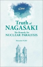 Hironobu Fujio Truth of Nagasaki (Taschenbuch...
