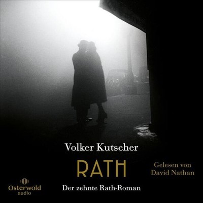 Rath (Die Gereon-Rath-Romane 10) | Volker Kutscher | deutsch