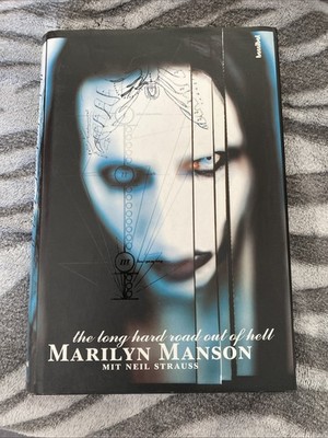 Marilyn Manson - the Long Hard Road Out of Hell Biografie Buch