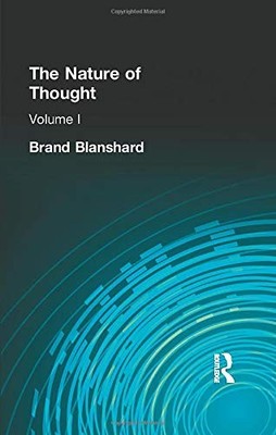 The Nature of Thought By Brand Blanshard