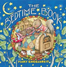 The Bedtime Book - Board book By Engelbreit, Mary - VERY GOOD