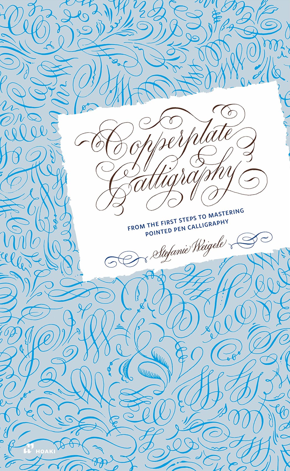 Copperplate Calligraphy : From The First Steps To Mastering Pointed Pen Calligraphy Stefanie Weigele - Image 7