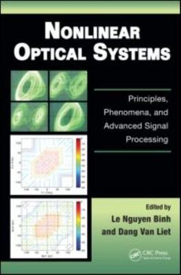 Nonlinear Optical Systems : Principles, Phenomena, and Advanced Signal Proces...