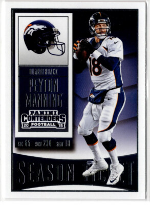 2015 Panini Contenders Football Peyton Manning No. 1 Denver Broncos