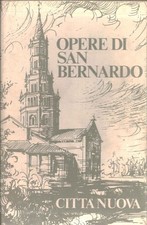 Opere di San Bernardo II: Sentenze e altri testi  - San Bernardo  [1990]