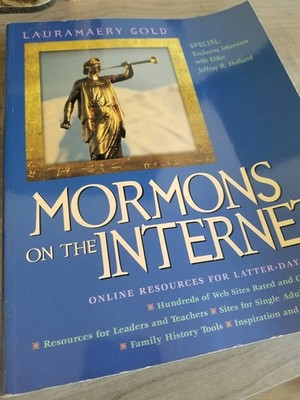 Mormons on the Internet - paperback Gold, LauraMaery
