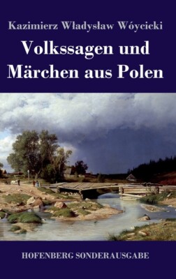 Volkssagen Und M?Rchen Aus Polen