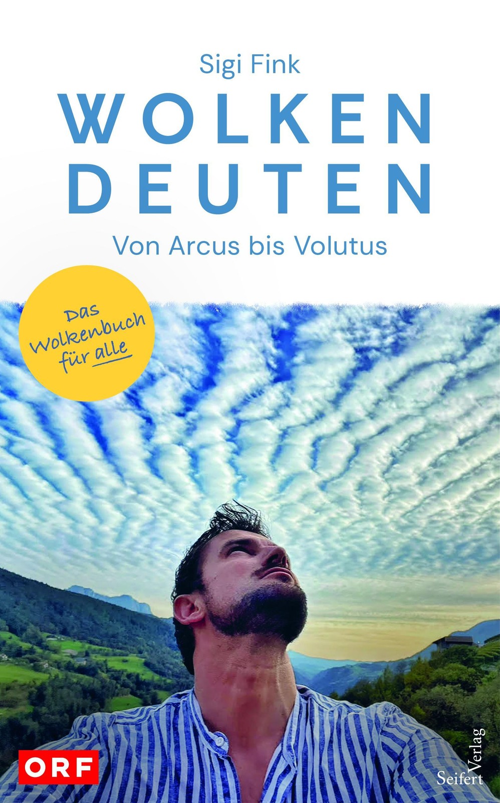 Wolken deuten - Von Arcus bis Volutus Sigi Fink