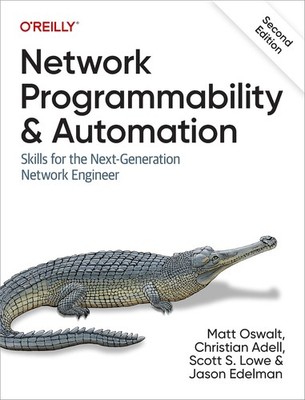 Network Programmability and Automation: Skills for the Next-Generation Netwo...