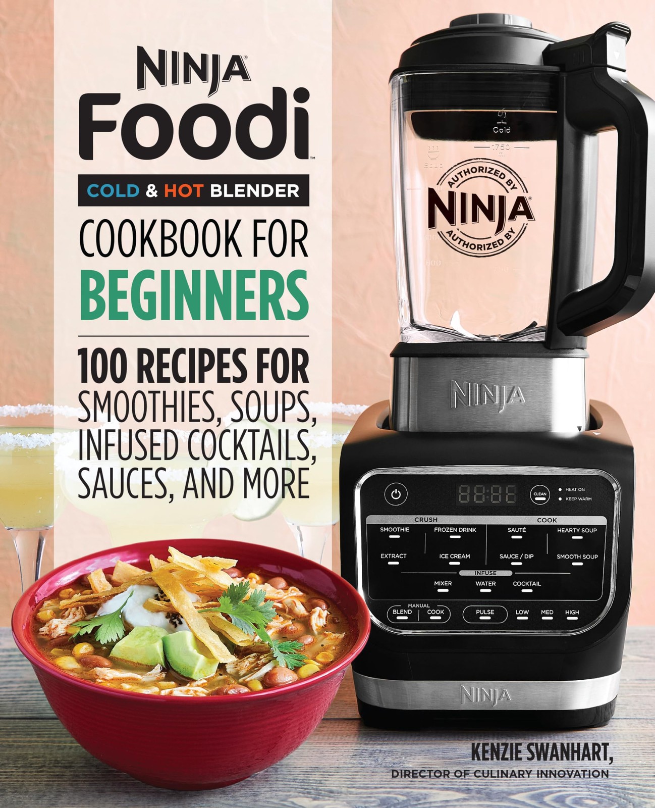 Ninja Foodi Cold & Hot Blender Cookbook For Beginners: 100 R
