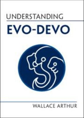 Understanding Evo-Devo Wallace Arthur Taschenbuch Understanding Life Englisch