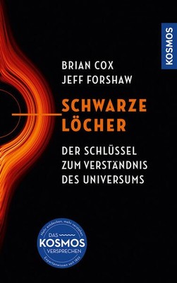 Schwarze Löcher | Brian Cox, Jeff Forshaw | deutsch