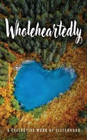 Wholeheartedly Taschenbuch Englisch 2024 Wow Coaching & Consulting, Inc