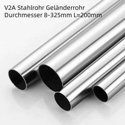 Rundrohr V2A Stahlrohr Geländerrohr Durchmesser 8-325mm L=200mm Edelstahl Rohr - Bild 1 von 4