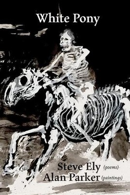 White Pony by Steve Ely Hardcover Book