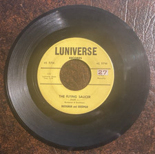 BUCHANAN & GOODMAN - The Flying Saucer Parts 1&2 - 1956 Luniverse Records 45 rpm