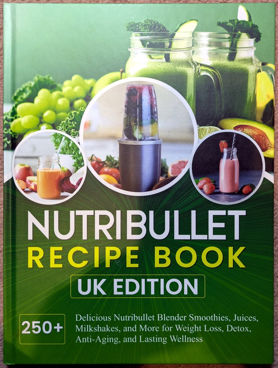 Nutribullet Recipe Book UK Edition Rebecca Collins (Hardcover