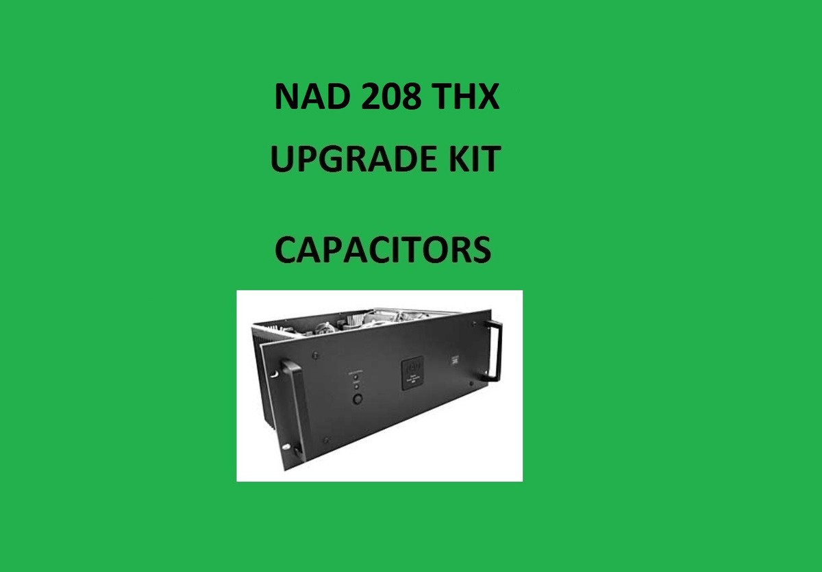 Kit De Réparation NAD 208 THX – Tous Condensateurs, Neuf