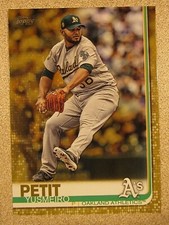 2019 TOPPS SERIES 2 #637 YUSMEIRO PETIT GOLD BORDER OAKLAND ATHLETICS 1196/2019