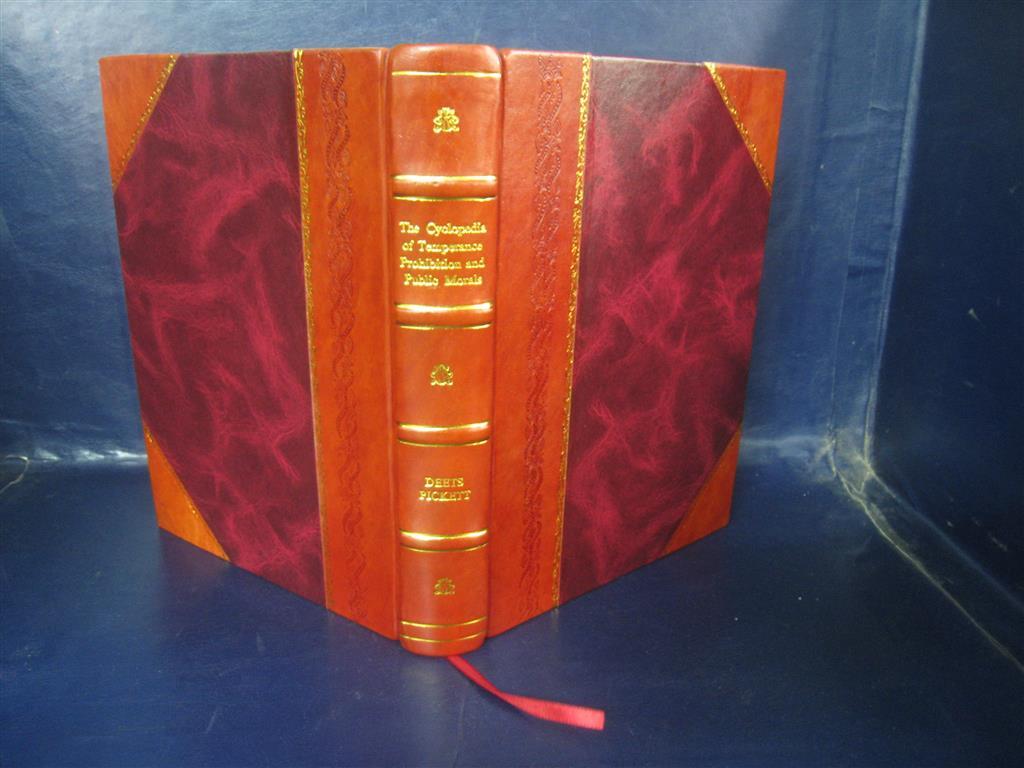 1922 Leather Bound Cyclopedia of Temperance Prohibition & Public Morals  