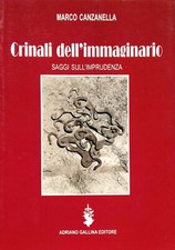 Canzanella Crinali dell'immaginario. Saggi sull'imprudenza Gallina Editore 2019