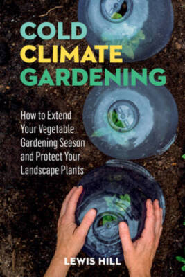 #ad Cold Climate Gardening: How to Extend Your Growing Season by at L VERY GOOD $4.83