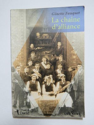 La Chaîne d Alliance - Ginette Fauquet - Historischer Roman Quebec