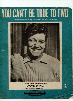 Noten ''You Can't Be True to Two'' (Dave King)