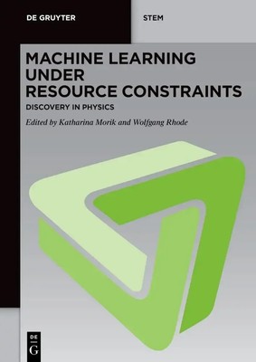Machine Learning under Resource Constraints - Discovery in Physics | Taschenbuch