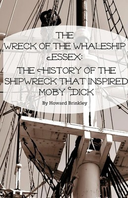 The Wreck of the Whaleship Essex Howard Brinkley Taschenbuch Englisch 2016