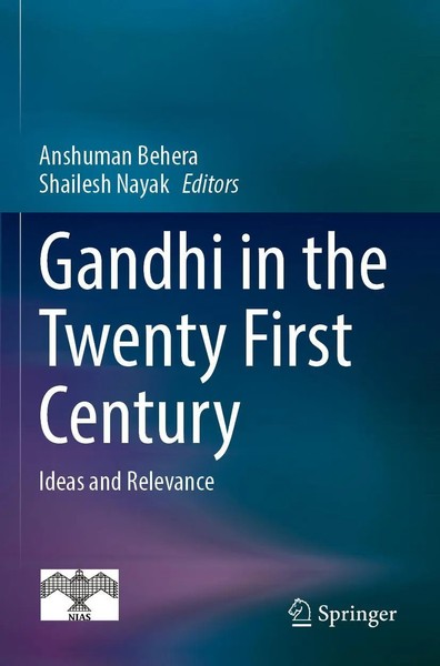 Gandhi In The Twenty First Century Ideas And Relevance Anshuman Behera (U. A.)-image