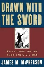 Drawn with the Sword: Reflections on the American Civil War - Paperback - GOOD