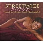 STREETWIZE - PUT U TO BED / NEW Audio CD