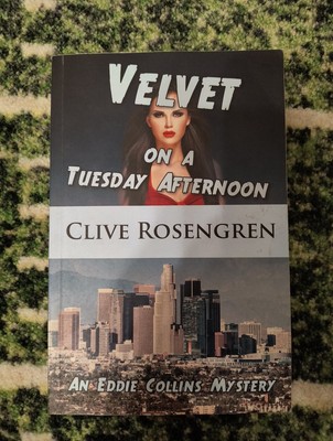 Velvet on a Tuesday Afternoon:  Eddie Collins Mystery  - Signed / Autographed 