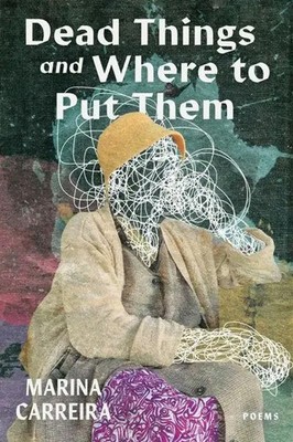 Dead Things and Where to Put Them | Marina Carreira | Englisch | Taschenbuch