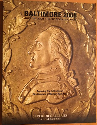 SUPERIOR's JULY 2008 BALTIMORE SUMMER ANA ELITE AUCTION CATALOGUE - *80390494  