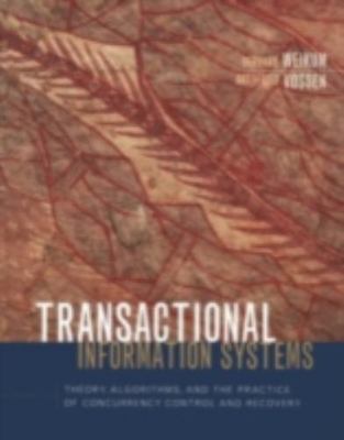 Transactional Information Systems: Theory, Algorithms, and the Practice of Concu