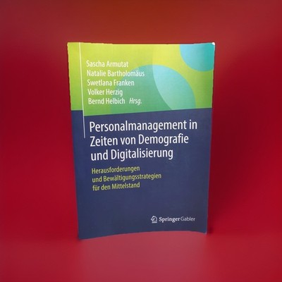 Personalmanagment in Zeiten von Demografie und Digitalisierung Armutat deutsch