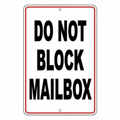 Do Not Block Mailbox Metal Sign no parking warning towed vehicle car SDNB003