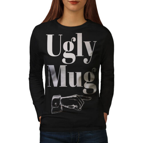 Wellcoda Ugly Mug Womens Long Sleeve T-shirt, Funny Slogan Casual Design - Picture 1 of 5