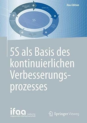 5S als Basis des kontinuierlichen Verbesserungsprozesses: Buch Springer Vieweg