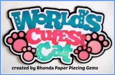 WORLD'S CUTEST CAT title pet animal scrapbook premade paper piecing by Rhonda