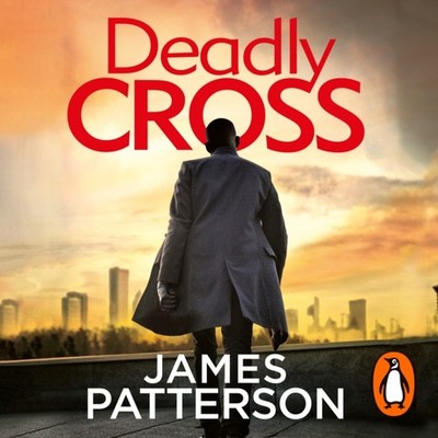 DEADLY CROSS CD by James Patterson CD-Audio Self Help Business