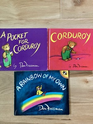 3 Picture Books by Don Freeman: Corduroy, Pocket For Corduroy, Rainbow OfMy Own