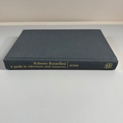 Roberto Rossellini A Guide to References and Resources 1988 First Edition G.K.