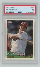 1994 TOPPS JIM EISENREICH PSA 7 PHILADELPHIA PHILLIES #504 POP 1 NONE HIGHER